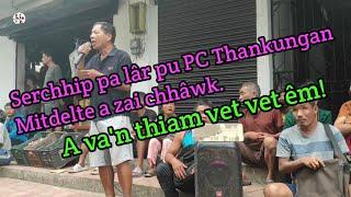 Serchhip pa lâr pu PC Thankungan Mitdelte a zai sak.