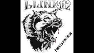 Blink-182 - Dogs Eating Dogs