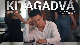 Kitagadva | Youtube Kisfilm (2020)