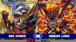 Red Hybrid vs Dragon Linkz - EX-07 Matchplay Commentary