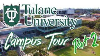 Tulane University Campus Tour: Student Life (Dorms, Dining, etc.)