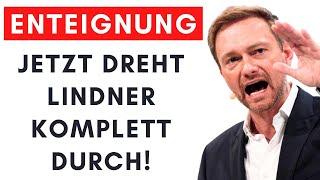 Enteignung: Lindner legt neues Gesetz für ENTZUG von Vermögen vor!