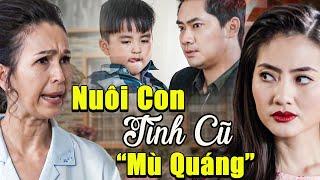 Phim Mới 2025 | Gã Đàn Ông NGU NGỤC Đem Con Của TÌNH CŨ Về Nuôi | Phim Việt Nam Mới | THVL