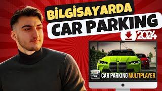 BİLGİSAYARA CAR PARKİNG MULTİPLAYER İNDİRME