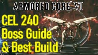 Armored Core 6 CEL 240 boss guide, best build for S rank completion of Reach the Coral Convergence