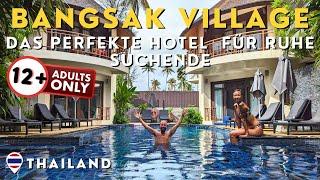 Khao Lak Hotel ️  Bangsak Village - Oase der Ruhe