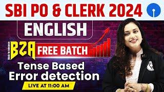 SBI PO & Clerk English 2024 | Error Detection Based on Tense | by Rupam Ma'am