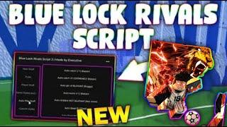 *NEW* Blue Lock: Rivals Script (PASTEBIN 2025) ( AUTO GOAL , FLOWS/STYLES , INF STAMINA , INF FLOW)