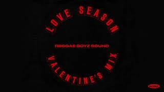 Love Season | Valentine's Day 2022 Reggae Mix  | Reggae Boyz Sound x VP Records