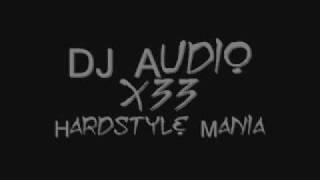 DJ Audio x33 - Hardstyle Mania