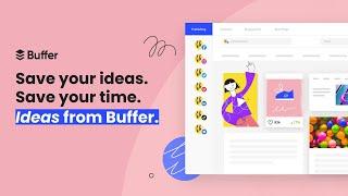 Maximizing Your Content Creation Efficiency with Buffer's Ideas Feature