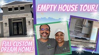EMPTY HOUSE TOUR! Full Custom Dream Home in TX!
