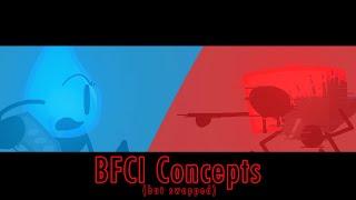 Some BFCI Concepts I made (Part 2) (Song by @TopicNote) but swapped