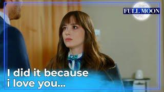 Full Moon (English Subtitle) - I Did It Because I Love You... | Dolunay