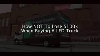 led mobile billboard - how not to lose $100k when buying a led mobile billboard