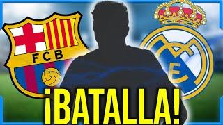 ¡BOMBA! ¡BARÇA y MADRID se PELEAN por ESTE JUGADOR! ¿QUIÉN ES?