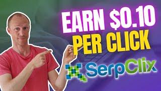 Earn $0.10 Per Click – SerpClix Review (Yes, It Works BUT….)