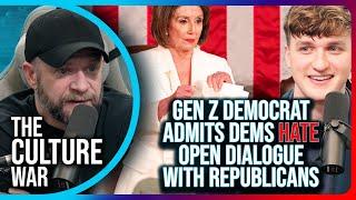 Gen Z Democrat ADMITS Democrats HATE Open Dialogue With Republicans