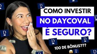  COMO INVESTIR PELO BANCO DAYCOVAL? VALE A PENA? É SEGURO?