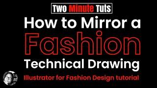 How to Mirror a Fashion Technical Drawing (Illustrator for Fashion Design Tutorial)