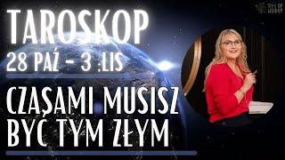 Czasami musisz być tym złym - Taroskop 27 Października - 3 Listopada