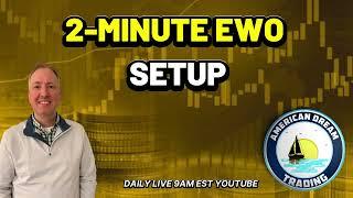 2 Minute EWO Setup - Mastering Support/Resistance & V-WAP Indicators