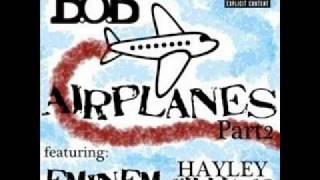 Airplanes Part 2 (ft. Eminem And Hayley Williams of Paramore)