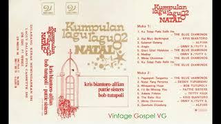 Full Album: Kumpulan Lagu NATAL 1982 - Blue Diamond | Pattie Sisters | Kris Biantoro | Bob Tutupoli