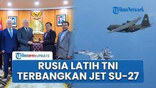 Indonesia Borong Senjata dari Rusia, Prajurit TNI Juga Dilatih Terbangkan Jet Tempur Canggih Su-27