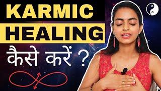 Past Life Karmic Healing kaise kare | Freedom from BAD KARMA | HealingCoach Bhanupriya