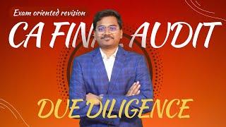 Due Diligence Revision CA Final Audit - New Syllabus