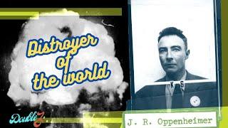 Oppenheimer - Destroyer of Worlds Documentary