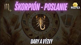 VÝKLAD - znamenie ŠKORPIÓN / ŠTÍR dary, výzvy a vyšie poslanie