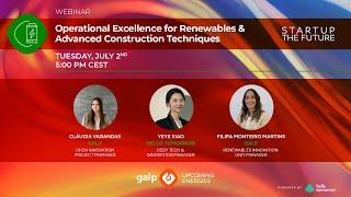 Op excellence & Advanced Construction Techniques for Renewables - AMA - GALP Startup the future