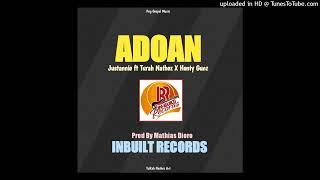 ADOAN (2024)Justannie ft TuRah Nhatez & Henty Gunz(Inbuilt Records) By Mathias Dioro