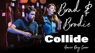 Brad and Brodie: Collide (Howie Day Cover) Live@Mooloolabamusic