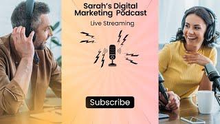 Sarah's Digital Marketing Podcast