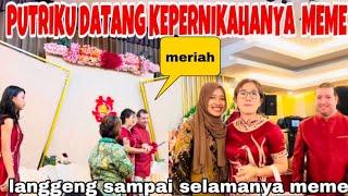 PUTRIKU MENGHADIRI ACARA PERNIKAHANYA MEME !! MERAH MERIAH LANGENG TERUS MEI&CEPET PUNYA MOMONGAN