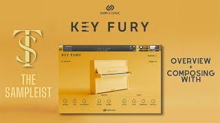 The Sampleist - Key Fury by Sample Logic -  Composing With - Overview