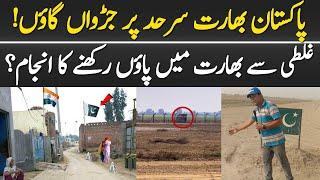 Last Village Of India Pakistan Border | Village Life On Pakistan India Border Line-Pak India Border