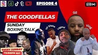 The Goodfellas Sunday Boxing Talk