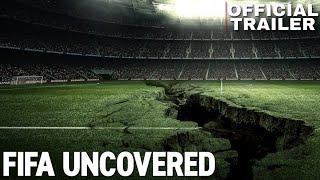 FIFA Uncovered | Netflix | Corruption | Trailer Documentary