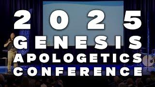 Full 2025 Genesis Apologetics Conference