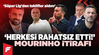 Mourinho herkesi rahatsız etti | Juventus itirafı | Süper Lig'den teklif aldım | 3-4 transfer lazım