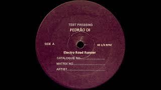 Pedrão DJ - Electro Road Runner