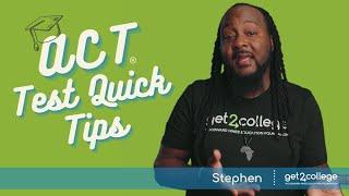 ACT® Test Quick Tips