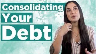 Debt Consolidation | Credit Card Debt + Paying Off Debt