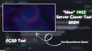 *NEW* FREE Server Cloner Tool (.FCSD) | Discord 2024