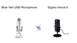 Blue Yeti vs. Elgato Wave:3 Microphone Comparison