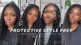 Protective Style Prep | Everything I Do to Prep for Braids & Twists | Niara Alexis